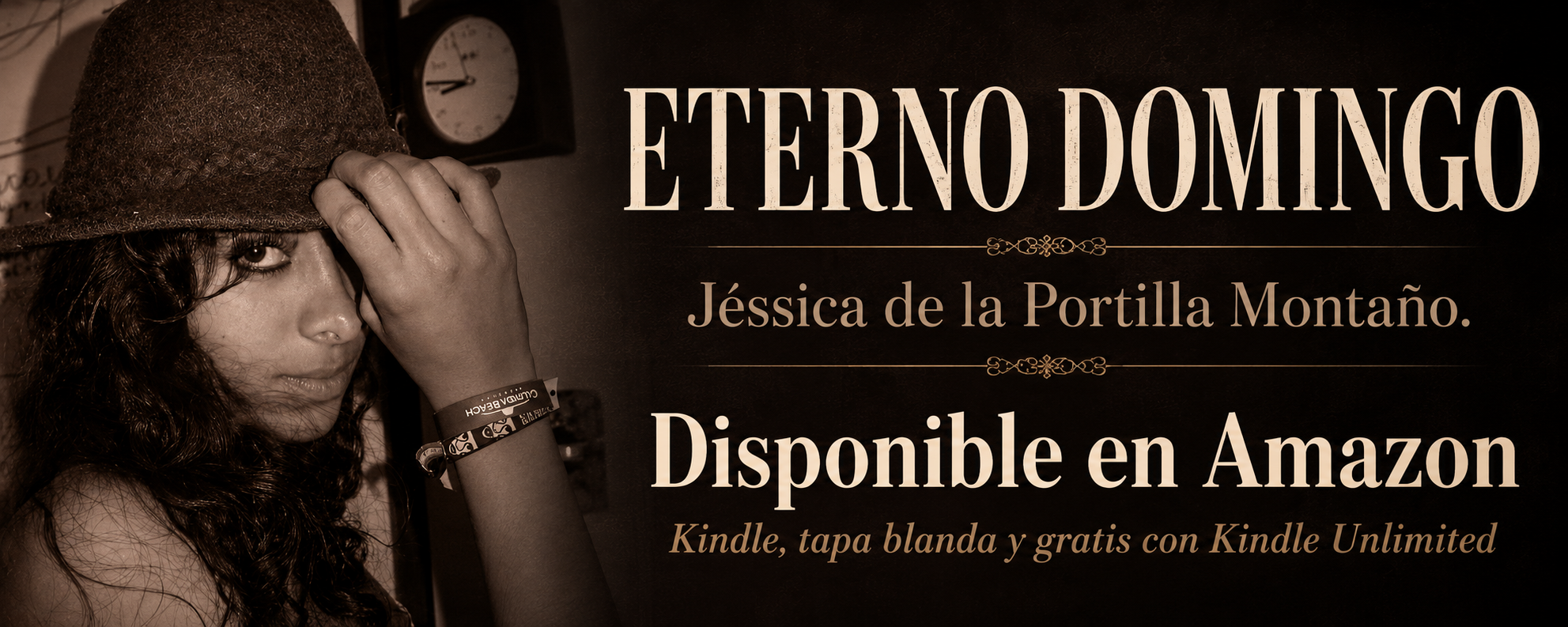 Escritora mexicana Jéssica de la Portilla Montaño en banner de Eterno Domingo, novela disponible en Amazon en tapa blanda, ebook Kindle y gratis con la suscripción de Kindle Unlimited